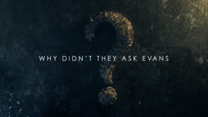 Why Didn’t They Ask Evans?